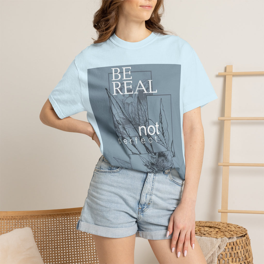 Be Real Not Perfect Floral T-Shirt