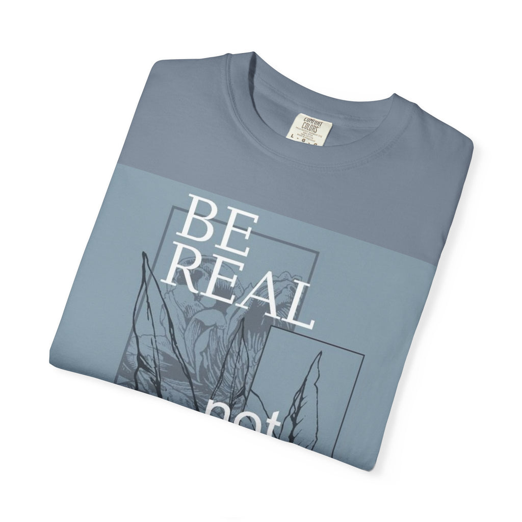 Be Real Not Perfect Floral T-Shirt