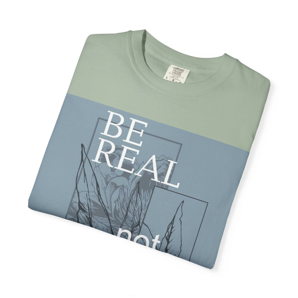 Be Real Not Perfect Floral T-Shirt