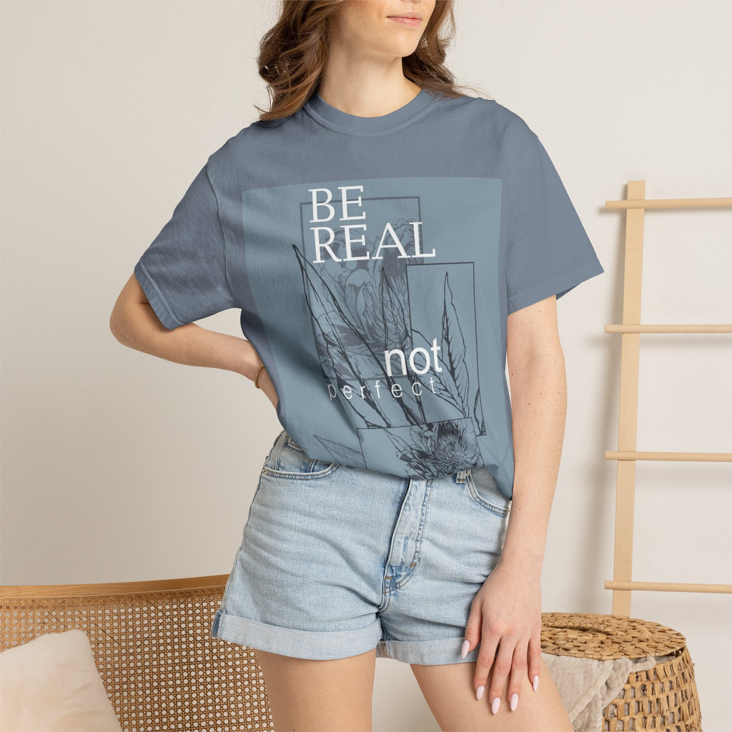 Be Real Not Perfect Floral T-Shirt