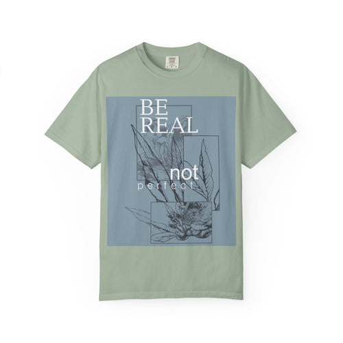 Be Real Not Perfect Floral T-Shirt