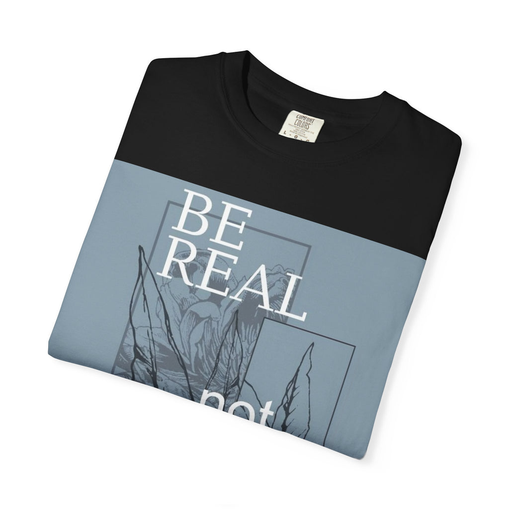 Be Real Not Perfect Floral T-Shirt